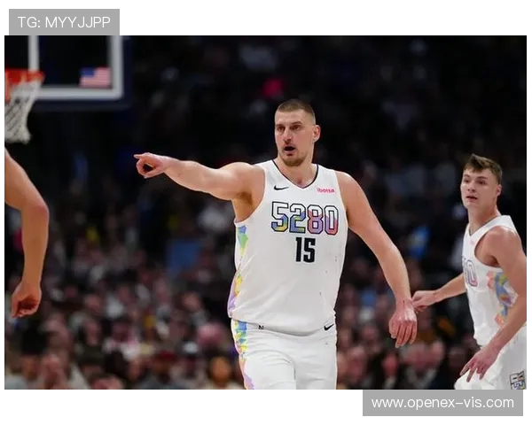 布劳恩感慨约基奇的努力超乎想象让我深感自愧不如